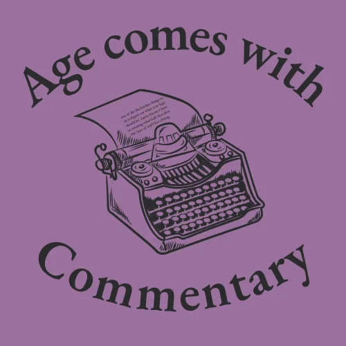 Age comes with Commentary